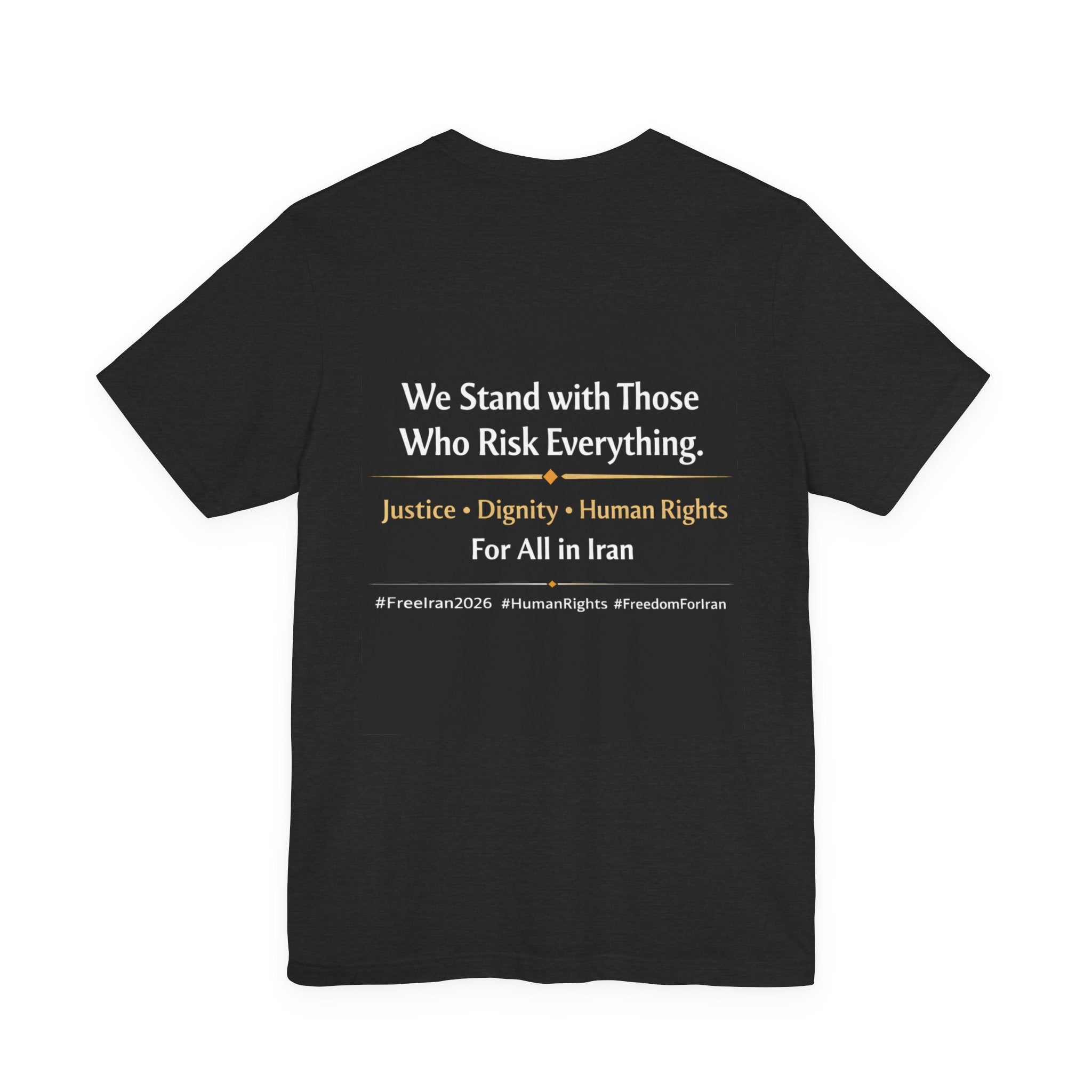 Freedom for Iran Tee — We Stand with Those Who Risk Everything (Human Rights 2026)